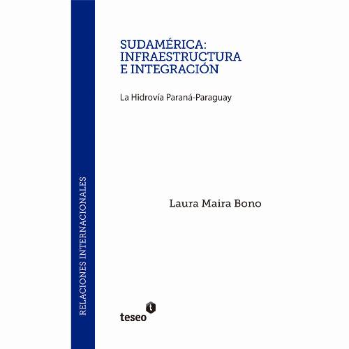 Sudamérica : infraestructura e Integración