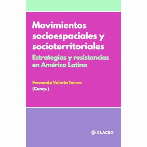 Movimientos socioespaciales y socioterritoriales