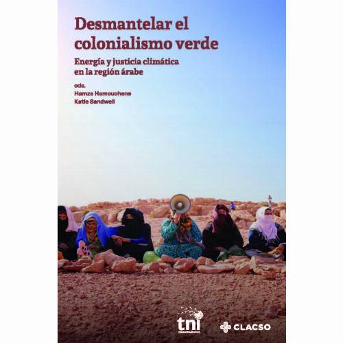 Desmantelar el colonialismo verde