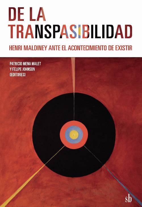 De la transpasibilidad. Henri Maldiney ante el acontecimiento de existir