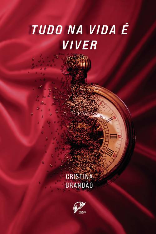 Tudo na vida é viver…