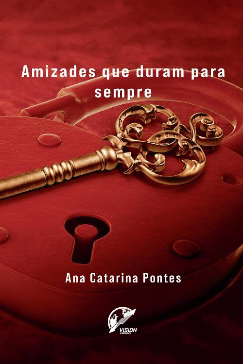 AMIZADES QUE DURAM PARA SEMPRE