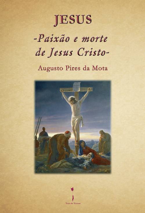 Jesus- PaixUcirc;ão e morte de Jesus Cristo –