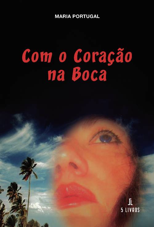 Com o Coração na Boca