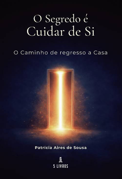 O segredo é cuidar de si