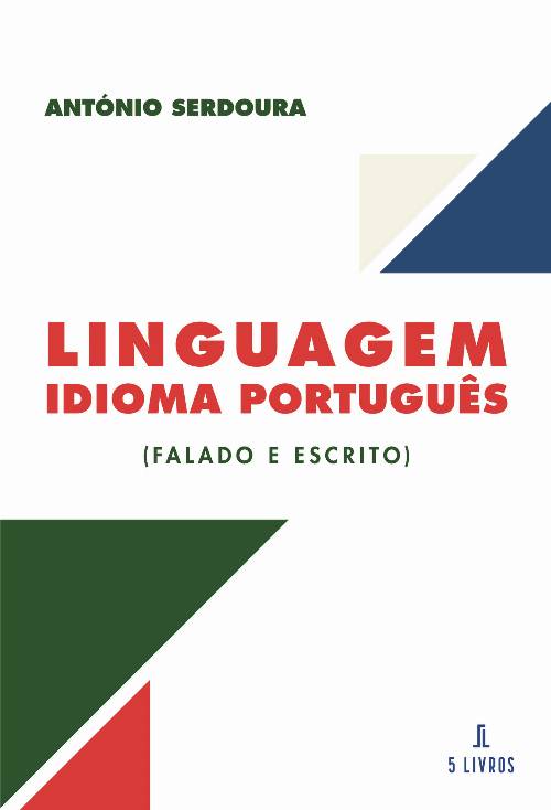 Linguagem Idioma Portuguªs (falado e escrito)