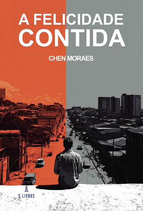 A Felicidade contida