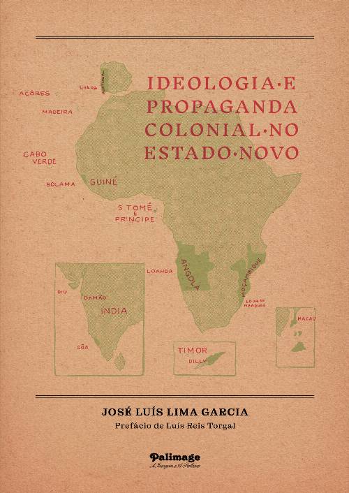 Ideologia e Propaganda Colonial no Estado Novo