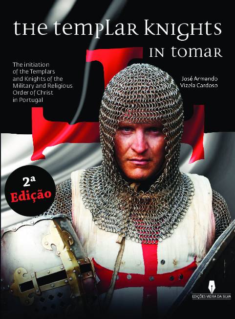 THE TEMPLAR KNIGHT IN TOMAR. 2ª edição (Versão Inglesa)