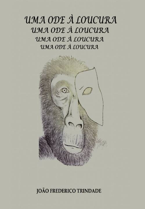 Uma ode à loucura