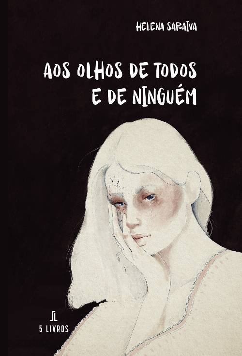 Aos olhos de todos e de ninguém