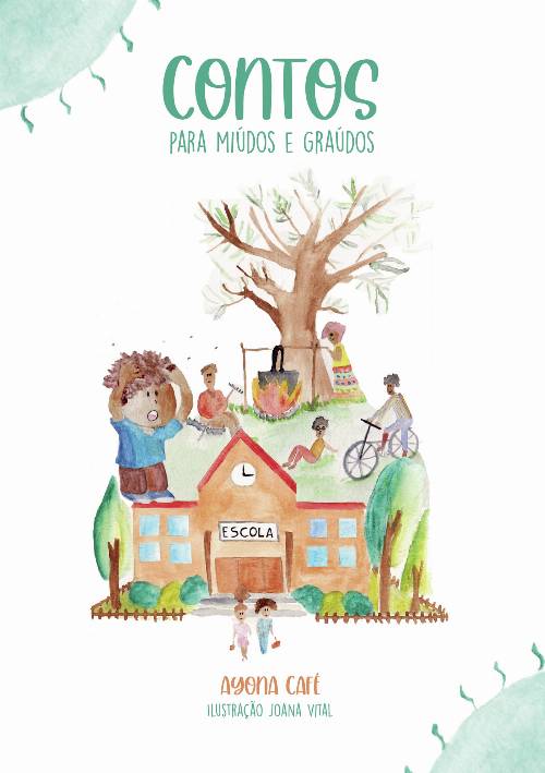 Contos Para Miúdos e Graúdos