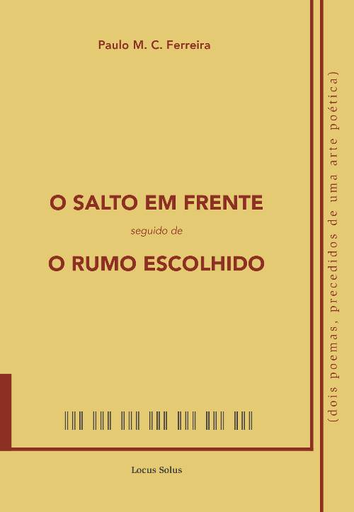 O Salto em Frente seguido de O Rumo Escolhido