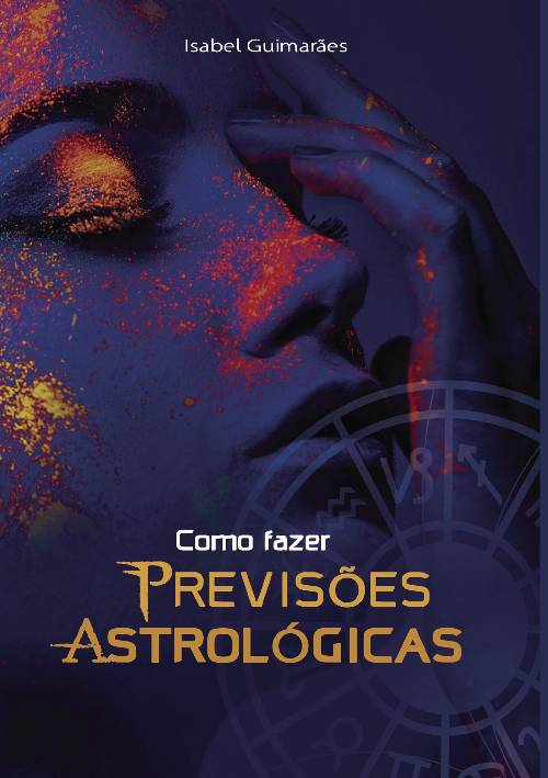 Como fazer previsões Astrológicas