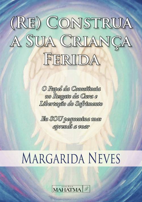 (RE) Construa a sua CrianUcirc;ça Ferida