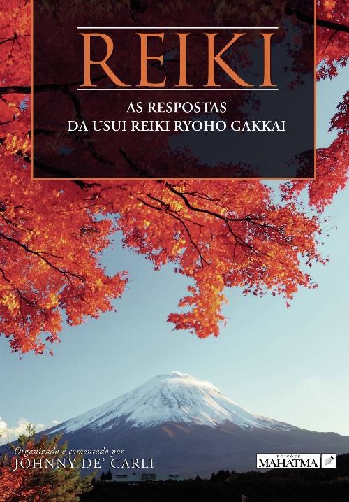 REIKI – AS RESPOSTAS DA USUI REIKI RYOHO GAKKAI