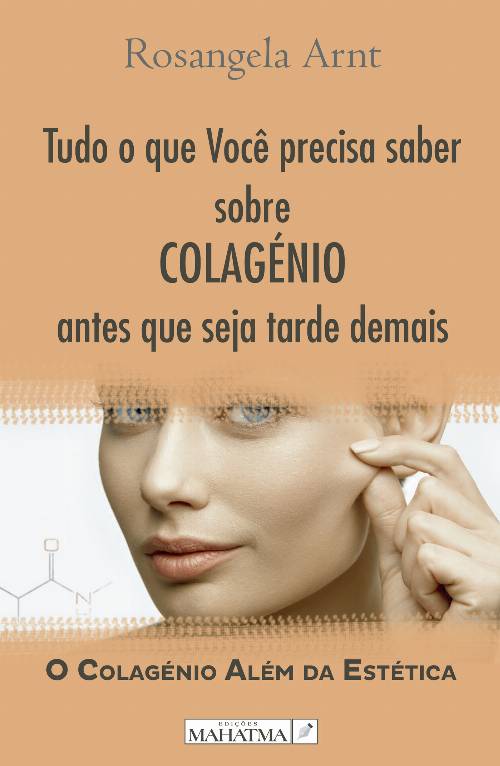 Tudo o que vocUcirc;ª precisa saber sobre Colagénio antes que seja tarde demais