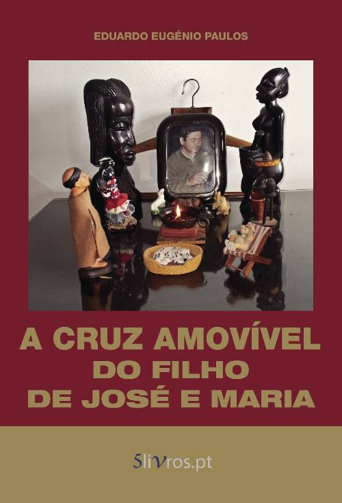 A Cruz Amovível do Filho de José e Maria