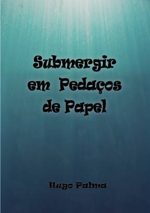 Submergir em PedaUcirc;ços de Papel