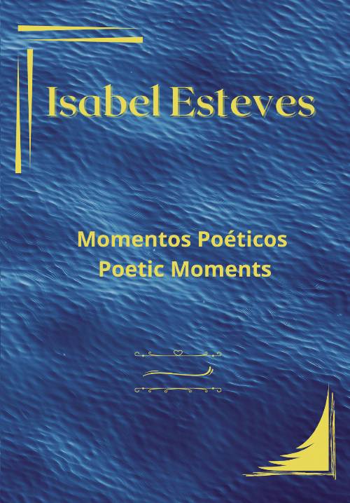 Momentos Poéticos – Poetic Moments