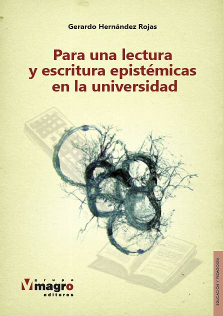 Para una lectura y escritura epistémicas en la universidad