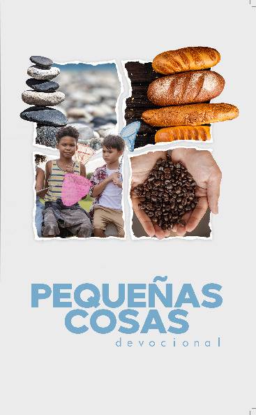 Pequeñas Cosas Devocional