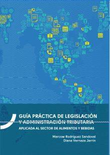 Guía práctica de legislación y administración tributaria
