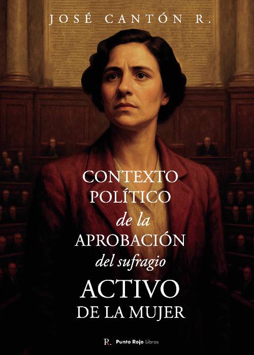 Contexto político de la aprobación del sufragio activo de la mujer