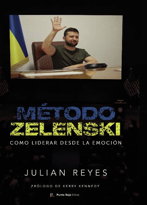 Método Zelenski. Como liderar desde la emoción.