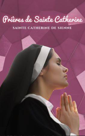 Prières de Sainte Catherine
