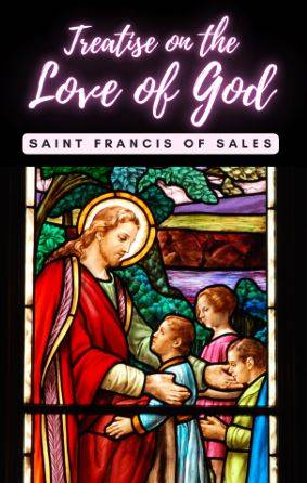 Treatise on the Love of God