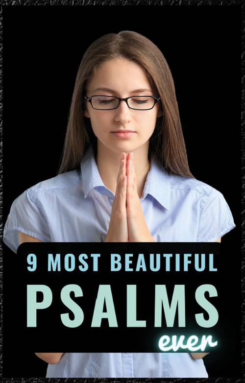 9 Most Beautiful Psalms Ever