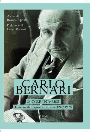 26 cose in versi: edite, inedite, sparse e ritrovate (1927-1989)