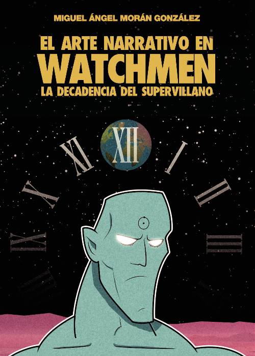 El arte narrativo en Watchmen: La decadencia del supervillano