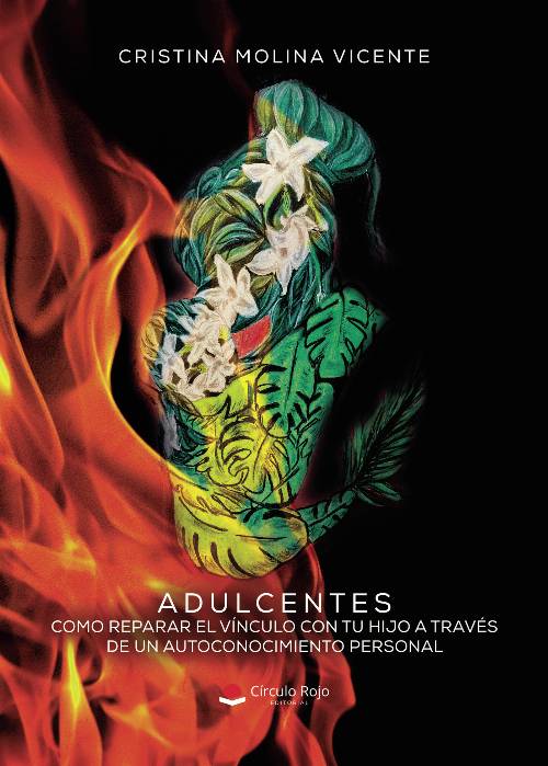 ADULCENTES. Como reparar el vínculo con tu hijo a través de un autoconocimiento personal