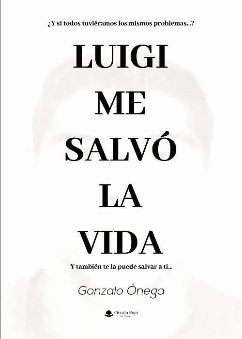 Luigi me salvo la vida