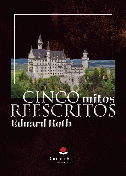 Cinco mitos reescritos
