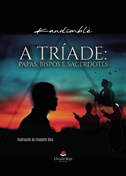 A TRÍADE: PAPAS, BISPOS E SACERDOTES