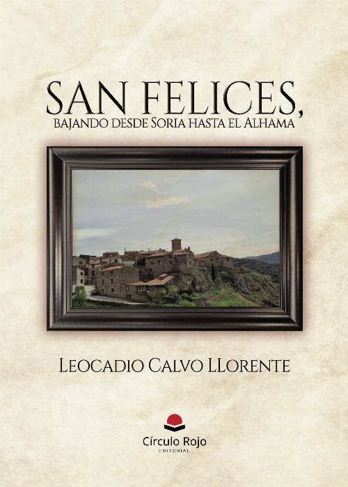 San Felices, bajando desde Soria hasta el Alhama