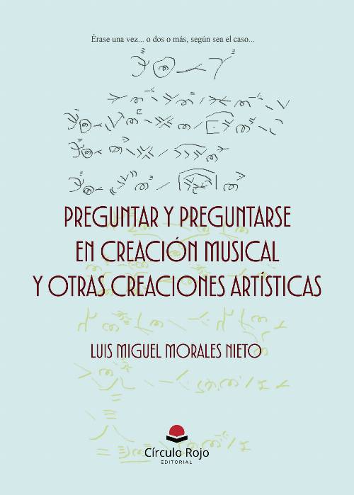 Preguntar y preguntarse en creación musical y otras creaciones artísticas