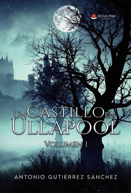 Un Castillo en Ullapool. Volumen I