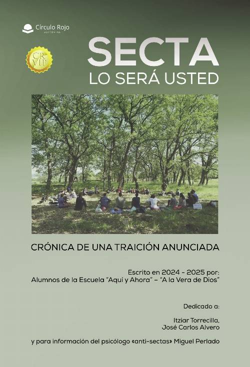 SECTA LO SERÁ USTED. Crónica de una traición anunciada