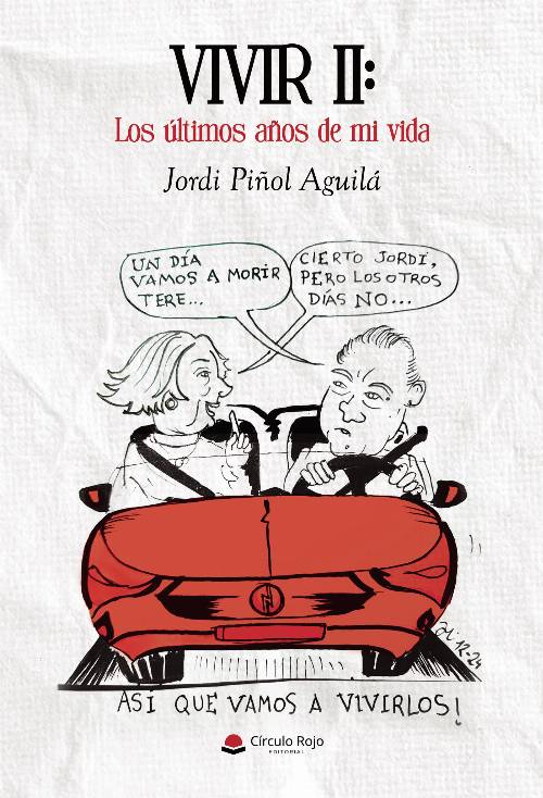 VIVIR II: Los últimos años de mi vida