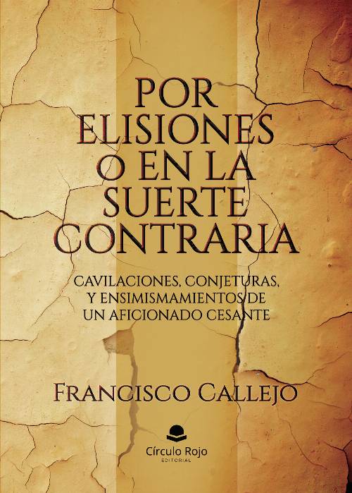 POR ELISIONES o EN LA SUERTE CONTRARIA