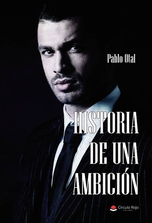 HISTORIA DE UNA AMBICIÓN