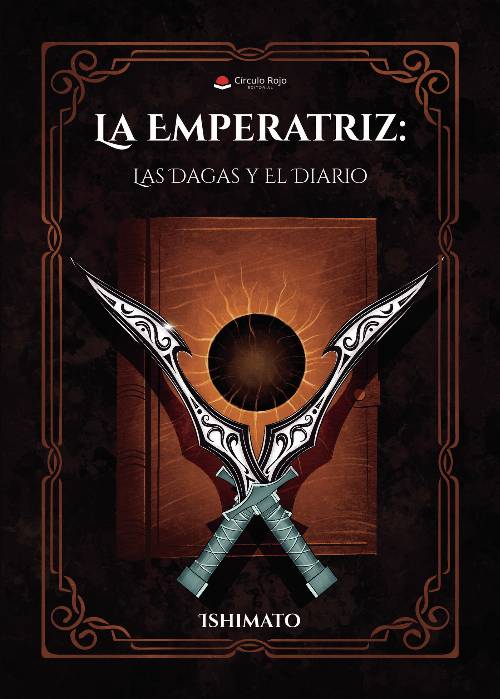 La Emperatriz: Las Dagas y El Diario