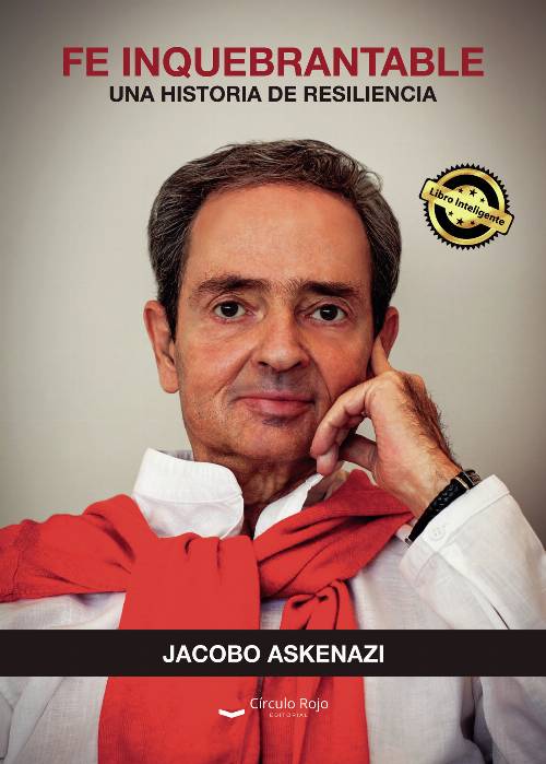FE INQUEBRANTABLE. Una historia de resiliencia