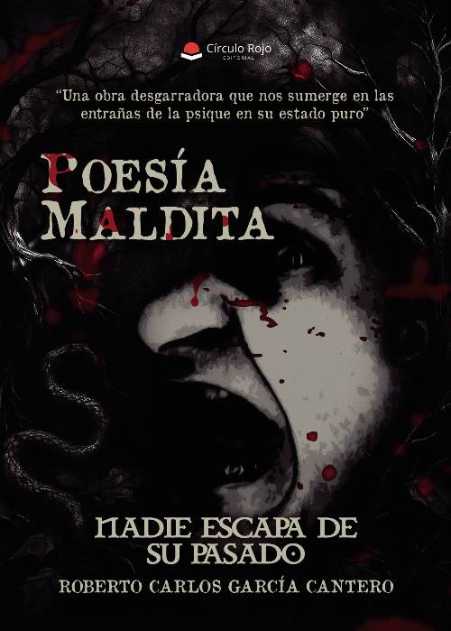 Poesía Maldita. Nadie Escapa de su pasado
