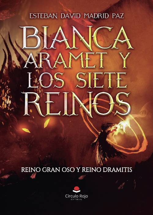 BIANCA ARAMET Y LOS SIETE REINOS. Reino Gran Oso y Reino Dramitis