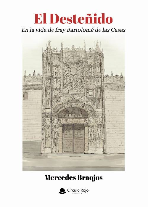 El Desteñido – En la vida de fray Bartolomé de las Casas